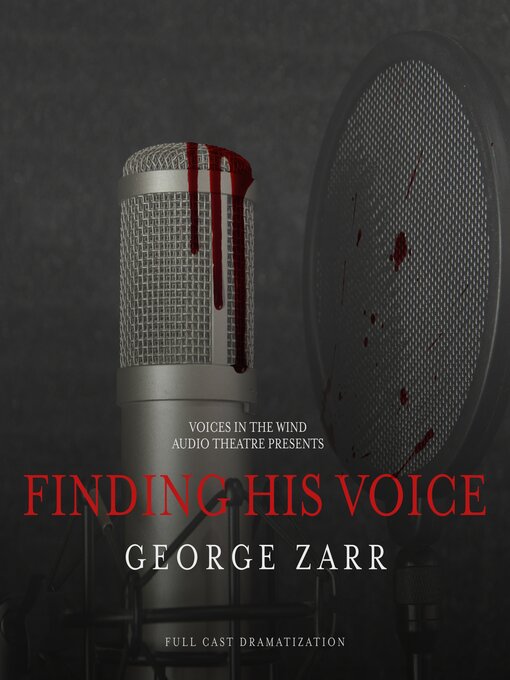 Title details for Finding His Voice by George Zarr - Available